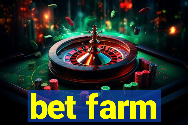 bet farm